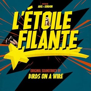 Bild för 'L'Étoile Filante (Original Soundtrack)'