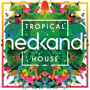 Zdjęcia dla 'Hed Kandi: Tropical House'