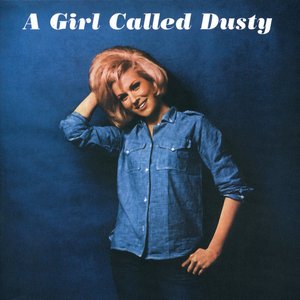Image for 'A Girl Called Dusty (Remastered)'