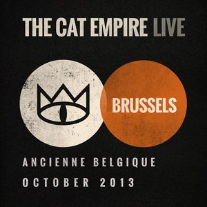 'The Cat Empire (Live at Ancienne Belgique, October 2013)'の画像