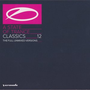 Bild für 'A State Of Trance Classics, Vol. 12 (The Full Unmixed Versions)'