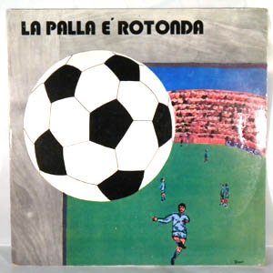 Image for 'La Palla E' Rotonda (Viva Il Calcio)'