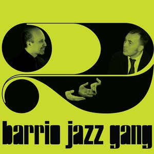 Immagine per 'Barrio Jazz Gang, Vol. 2'