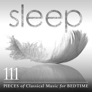 Изображение для 'Sleep: 111 Pieces Of Classical Music For Bedtime'