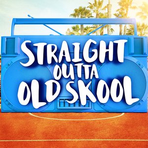 Straight Outta Old Skool