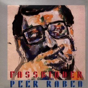 Image for 'Fassbinder Peer Raben'