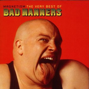 Image for 'Magnetism: The Very Best Of Bad Manners'
