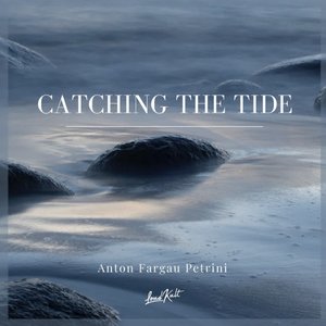 'Catching the Tide' için resim