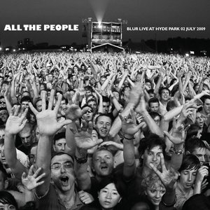 Image pour 'All The People... Blur Live At Hyde Park 02/07/2009'