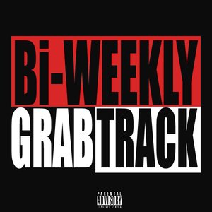 Image for 'Bi-Weekly GRABTRACK'