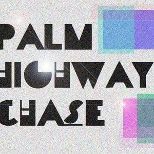 Image for 'Palm / | \ Highway Chase'