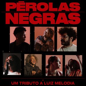 Imagem de 'Pérolas Negras - Um Tributo A Luiz Melodia'