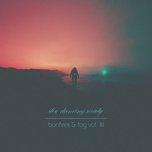 “Bonfires & Fog - Vol III”的封面