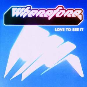 Image for 'LOVE TO SEE IT'