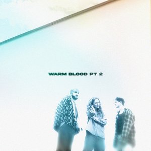 “Warm Blood Pt 2”的封面