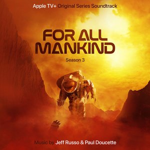 Image for 'For All Mankind: Season 3 (Apple TV+ Original Series Soundtrack)'