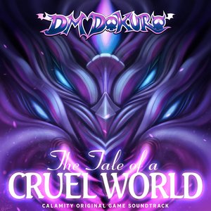 'The Tale of a Cruel World (Calamity Original Game Soundtrack)'の画像