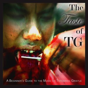 Imagem de 'The Taste of TG (A beginner's guide to the music of Throbbing Gristle)'