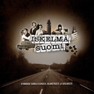 “Iskelmä Suomi - Kymmenen tarinaa kaihosta, kilometreistä ja iskelmästä”的封面