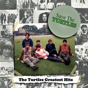 Imagem de 'Save The Turtles: The Turtles Greatest Hits'
