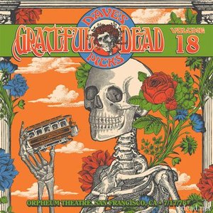 Image for 'Dave's Picks, Vol. 18: Orpheum Theatre, San Francisco, CA 7/17/76'