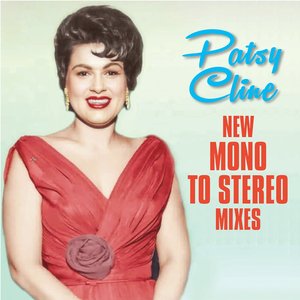 Imagem de 'Patsy Cline: New Mono to Stereo Mixes'