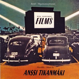 Изображение для 'Films - Musiikkia Mika Kaurismäen ohjaamiin elokuviin'