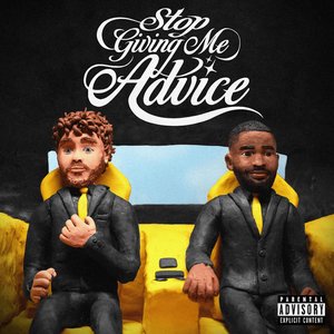 Изображение для 'Stop Giving Me Advice'