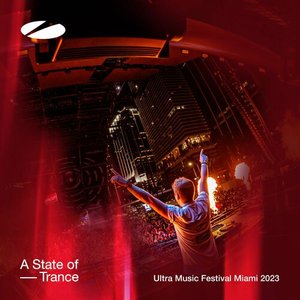 Image for 'Live at Ultra Music Festival Miami 2023 (A State of Trance Stage) [Highlights]'