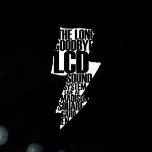 Imagem de 'the long goodbye (lcd soundsystem live at madison square garden)'