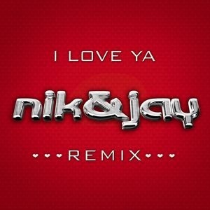 “I Love Ya - Remixes”的封面