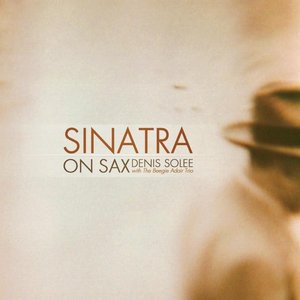 Imagen de 'Sinatra On Sax: Instrumental Jazz Tribute to Frank Sinatra'