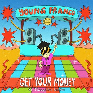 Image for 'Get Your Money (feat. Theophilus London)'