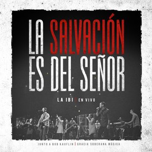 Image for 'La Salvación es del Señor (En Vivo)'