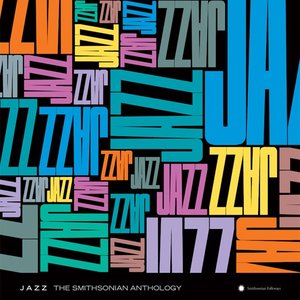 Image for 'jazz: the smithsonian anthology'