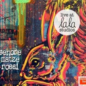 “Senore Matze Rossi Live at lala Studios”的封面