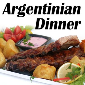Image for 'Argentinian Dinner: A Saturday Night In Argentina (Tango Dinner)'