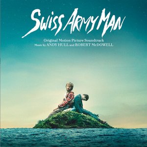 'Swiss Army Man (Original Motion Picture Soundtrack)'の画像