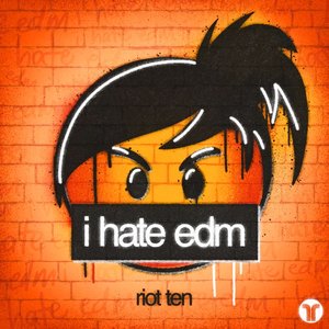 Изображение для 'i hate edm'