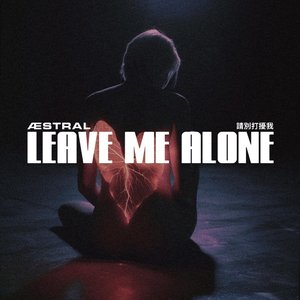 Image for 'Leave Me Alone'