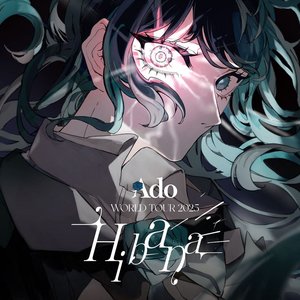 Image for 'Ado WORLD TOUR “Hibana” (Live At Saitama Super Arena, 2025)'