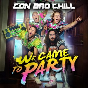 Изображение для 'We Came To Party'