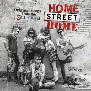 'Home Street Home: Original Songs From The Shit Musical-OST' için resim