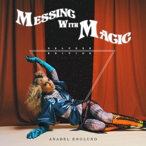 Image for 'Messing With Magic (Deluxxe Edition)'