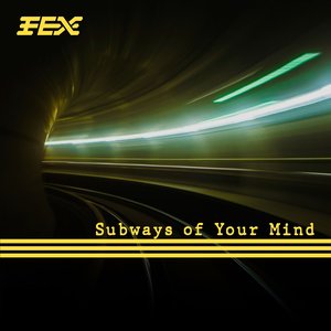 Image for 'Subways of Your Mind (Original version of TMMS)'