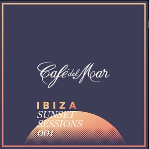 Image for 'Café del Mar Ibiza Sunset Sessions 001'