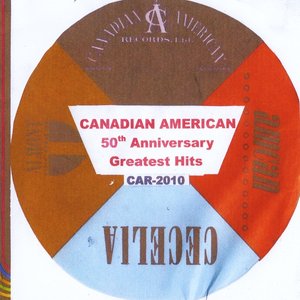 Изображение для 'Canadian American Greatest Hits 50th Anniversary Collection'