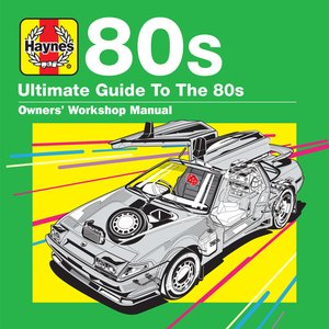 Imagem de 'Haynes Ultimate Guide to 80s'