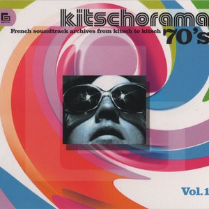 Image for 'Kitschorama 70's, Vol. 1: French Soundtrack Archives from Kitsch to Kitsch'