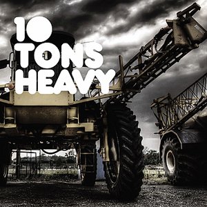 Image for '10 Tons Heavy'